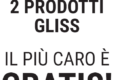 Cashback Gliss acquista 2 prodotti il più caro è GRATIS!