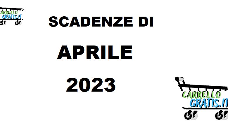 SCADENZE APRILE 2023