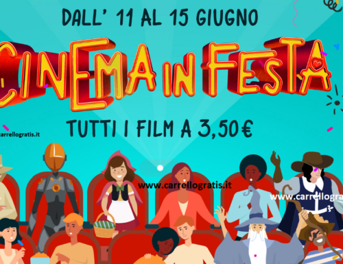 “Cinema in Festa” biglietti a 3,50€